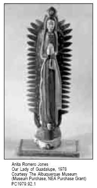 Anita Romero Jones Our Lady of Guadalupe, 1978 Courtesy The Albuquerque Museum (Museum Purchase, NEA Purchase Grant) PC1979.92.1